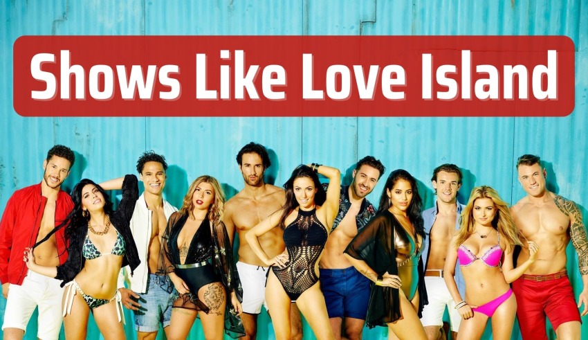 10 Best Reality Shows Like Love Island To Watch In 2023